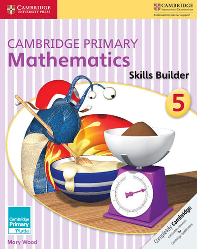Cambridge Primary Mathematics Skills Builder 5 (Cambridge Primary Maths)