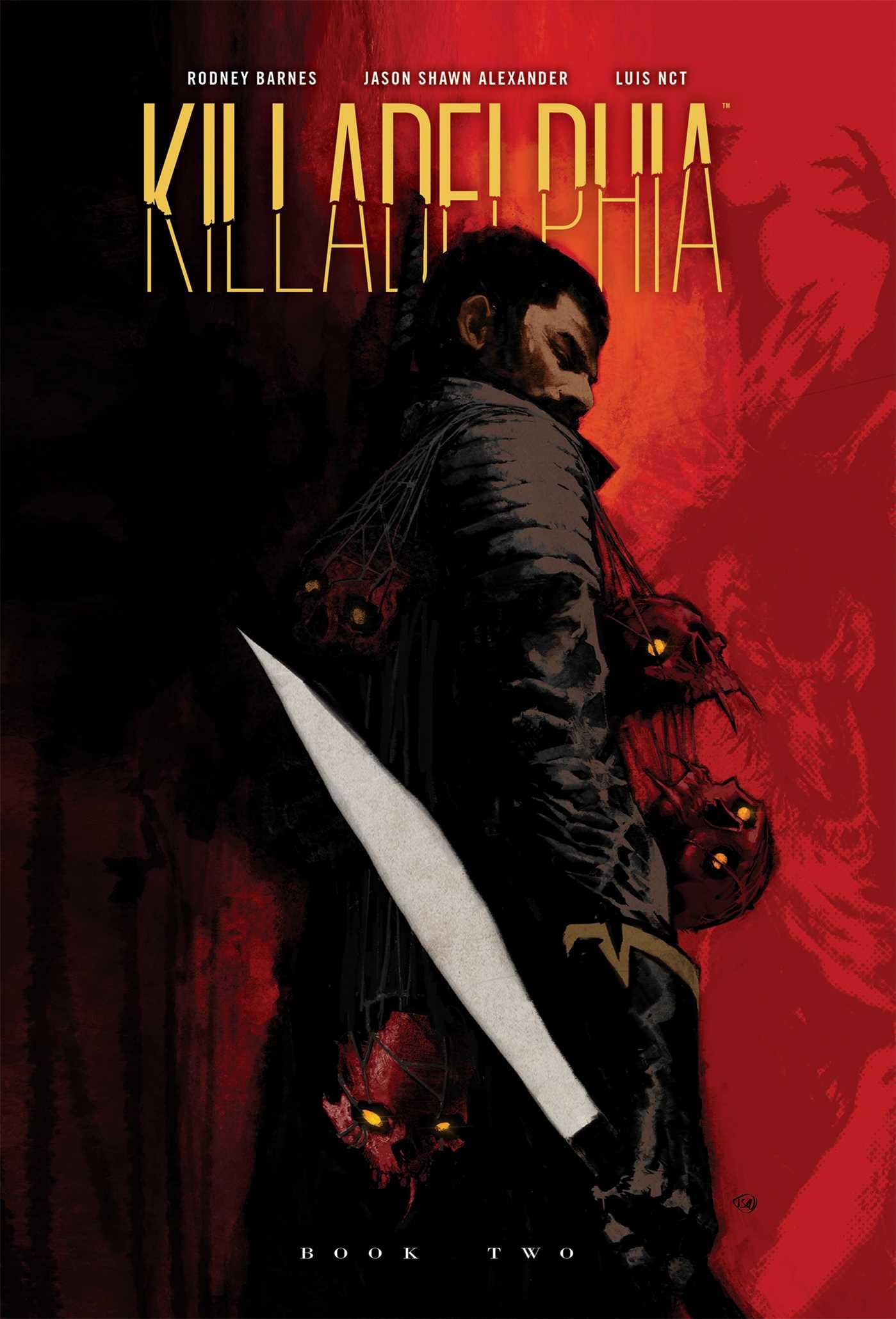 Killadelphia Deluxe Edition Book Two (2) (Killadelphia, 2)