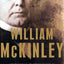 William McKinley: The American Presidents Series: The 25th President, 1897-1901