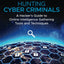 Hunting Cyber Criminals: A Hacker's Guide to Online Intelligence Gathering Tools and Techniques