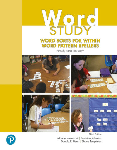 Word Study: Word Sorts for Within Word Pattern Spellers (formerly Words Their Way?)