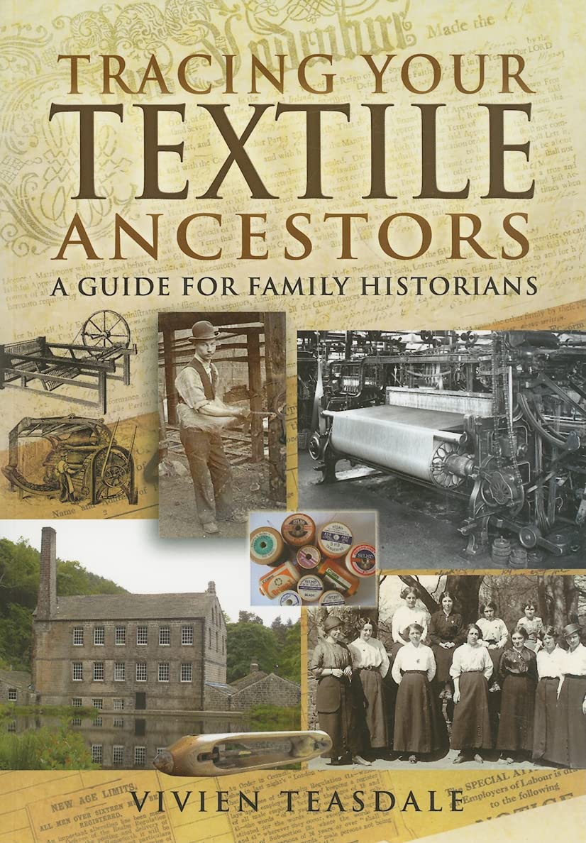 Tracing Your Textile Ancestors (Tracing your Ancestors)