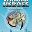 Winged Heroes: For All Birdkind: A Science Graphic Novel