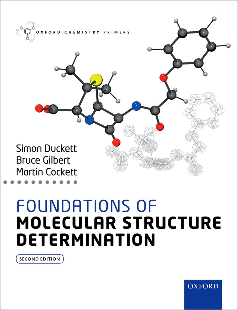 Foundations of Molecular Structure Determination (Oxford Chemistry Primers)