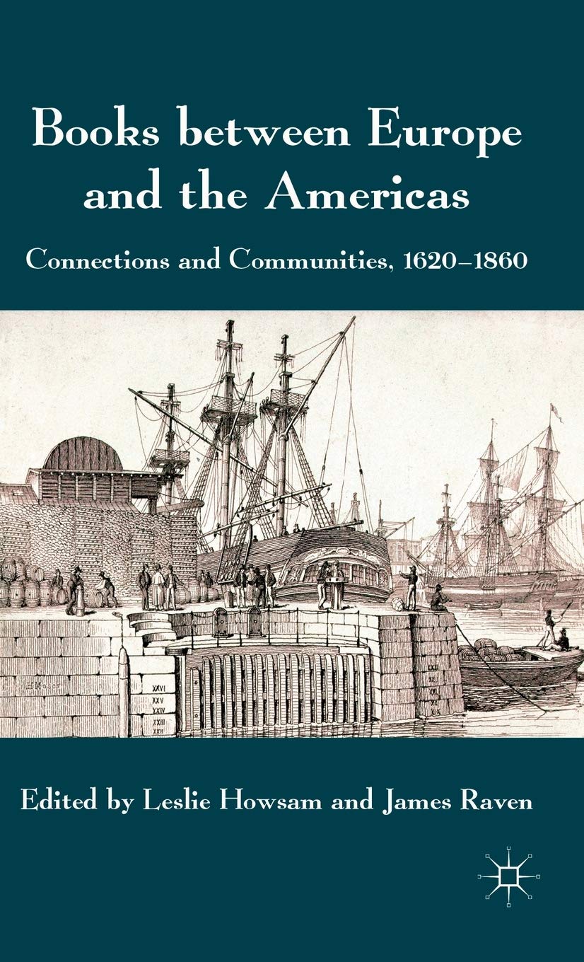 Books between Europe and the Americas: Connections and Communities, 1620-1860