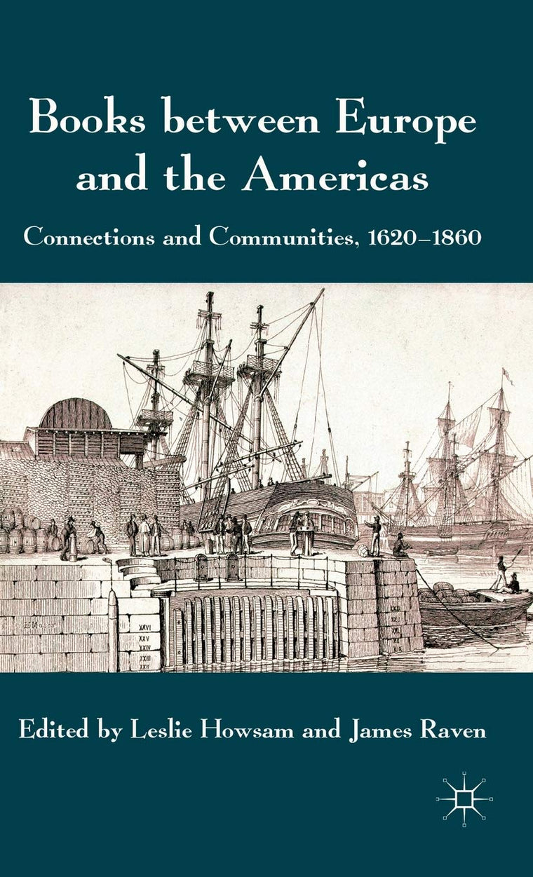 Books between Europe and the Americas: Connections and Communities, 1620-1860