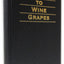 Jancis Robinson's Guide to Wine Grapes by Robinson, Jancis