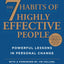 The 7 Habits of Highly Effective People: Powerful Lessons in