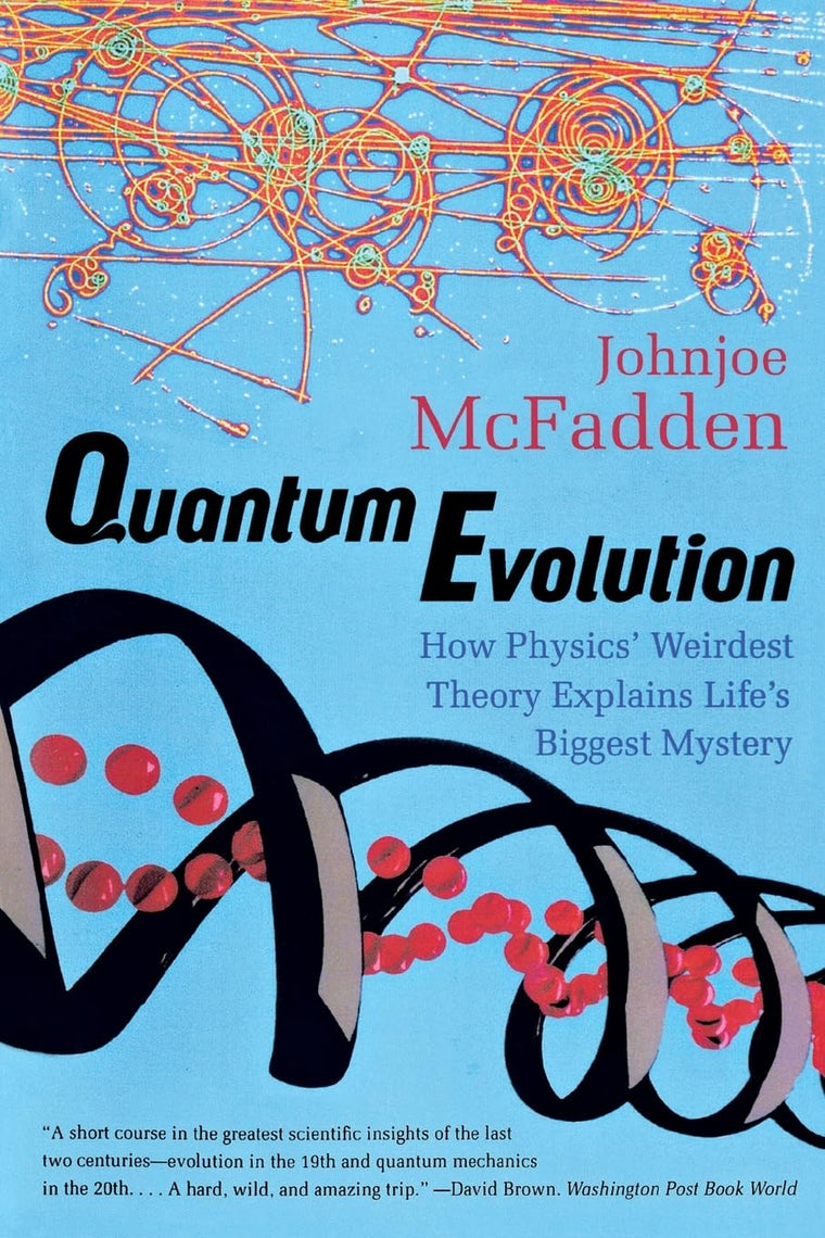 Quantum Evolution: How Physics' Weirdest Theory Explains Life's Biggest Mystery (Norton Paperback)