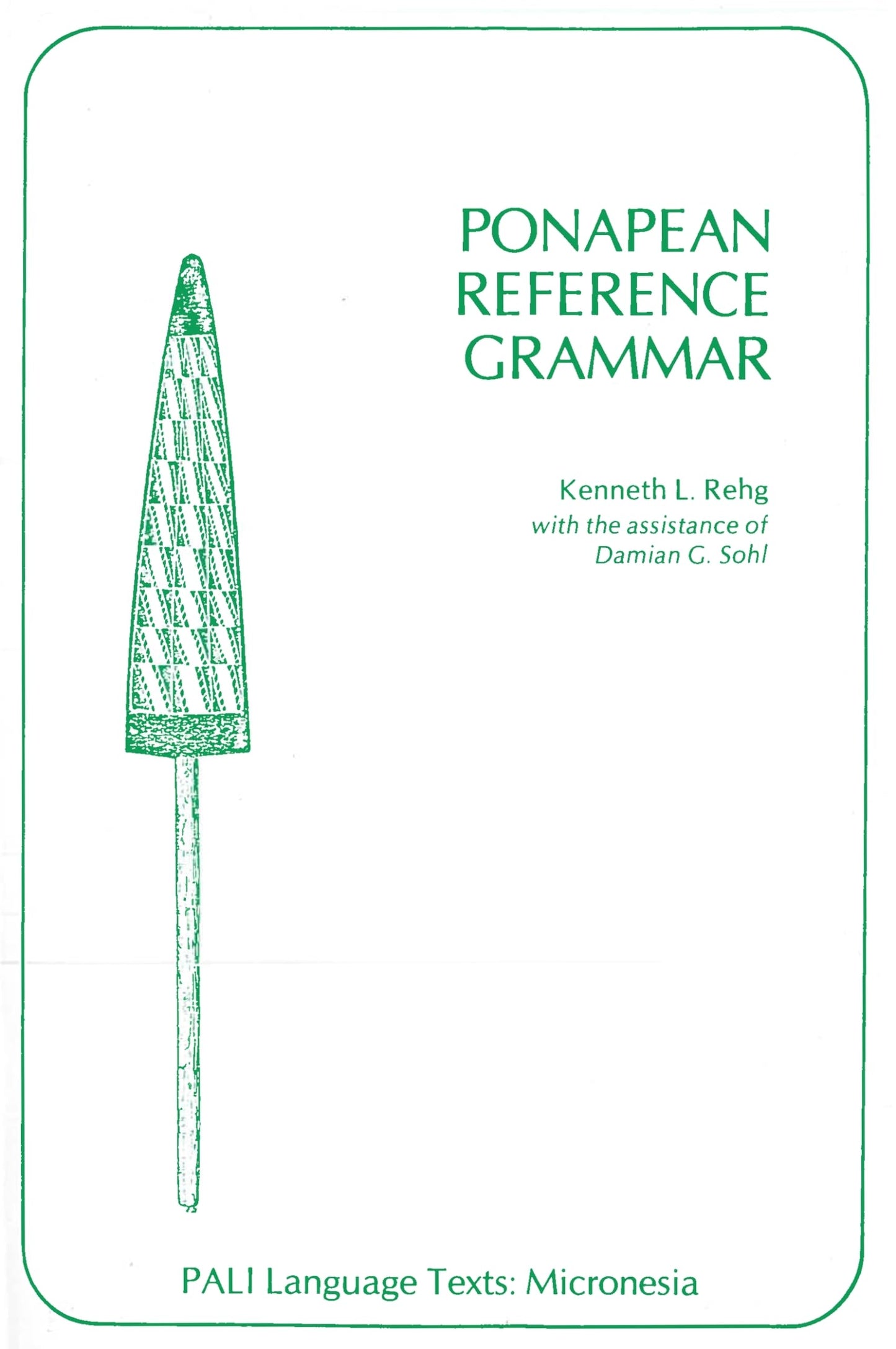 Ponapean Reference Grammar (PALI Language Texts-Micronesia)