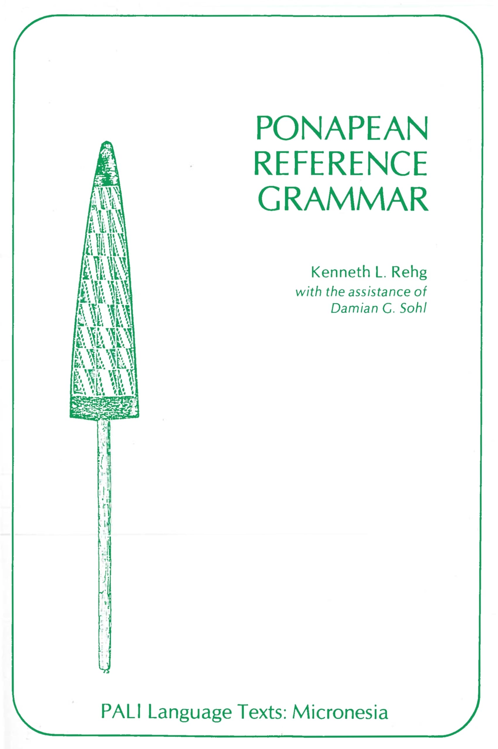 Ponapean Reference Grammar (PALI Language Texts-Micronesia)