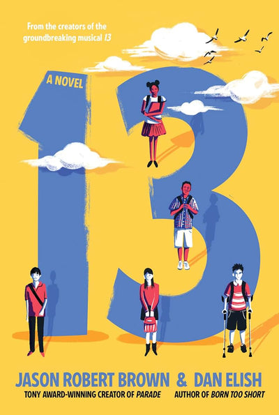 13: A Novel: A Novel
