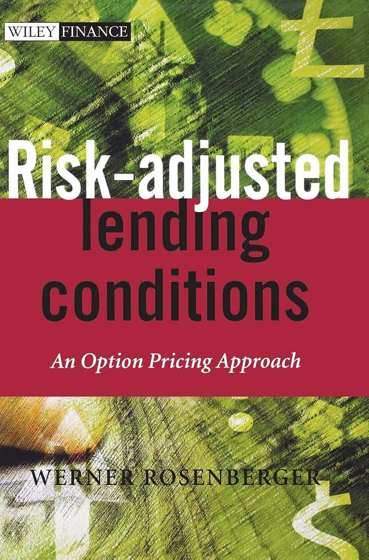 Risk-Adjusted Lending Conditions: An Option Pricing Approach (The Wiley Finance Series)