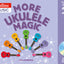 Ukulele Magic - More Ukulele Magic: Tutor Book 2 - Pupil's Book (with CD)