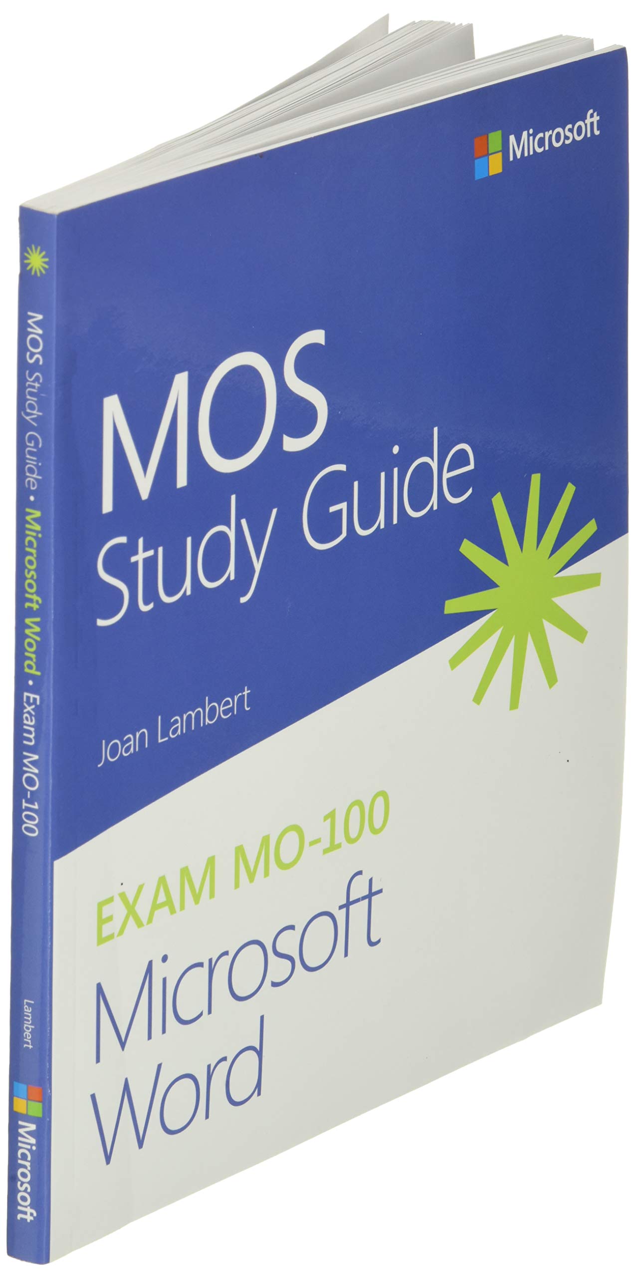 MOS Study Guide for Microsoft Word Exam MO-100