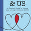 ADHD & Us: A Couple's Guide to Loving and Living With Adult ADHD
