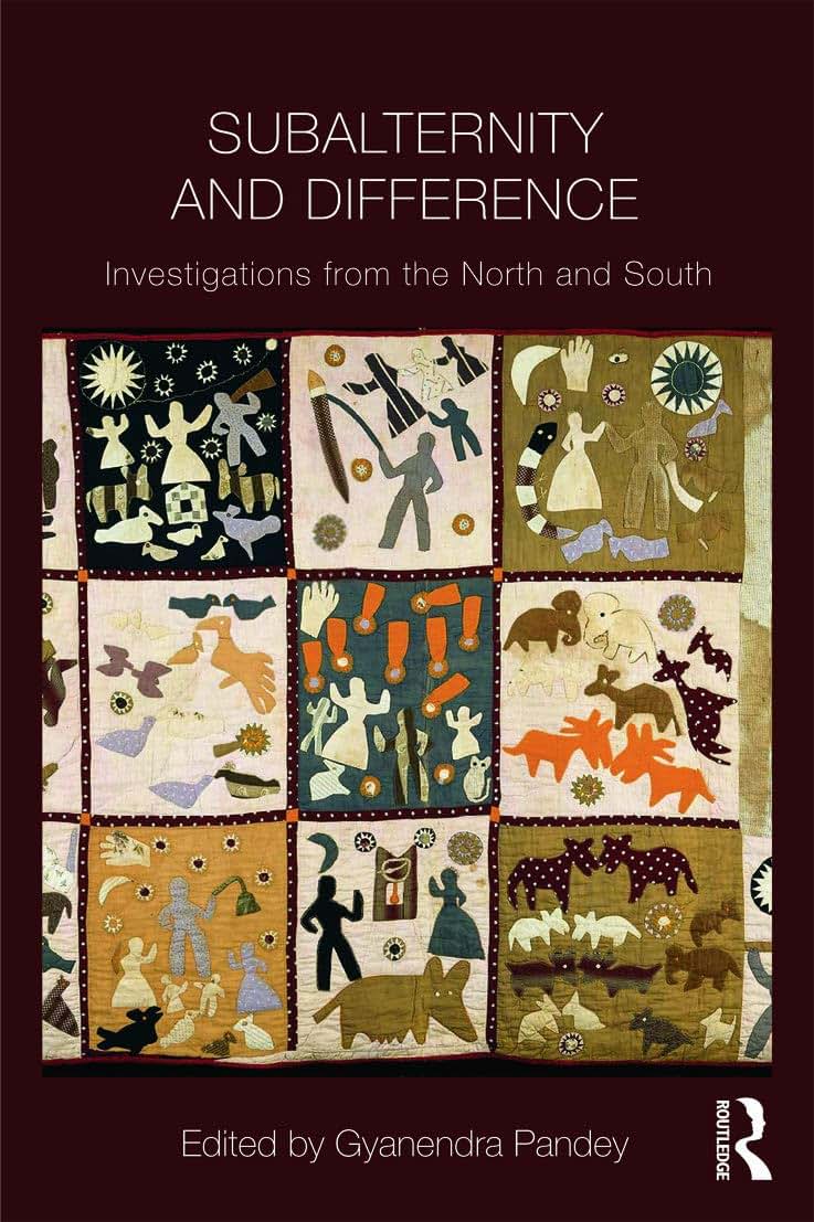 Subalternity and Difference (Intersections: Colonial and Postcolonial Histories)