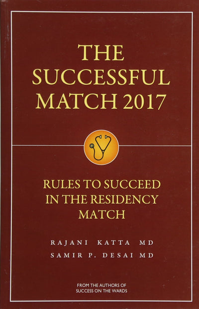 The Successful Match 2017: Rules for Success in the Residency Match