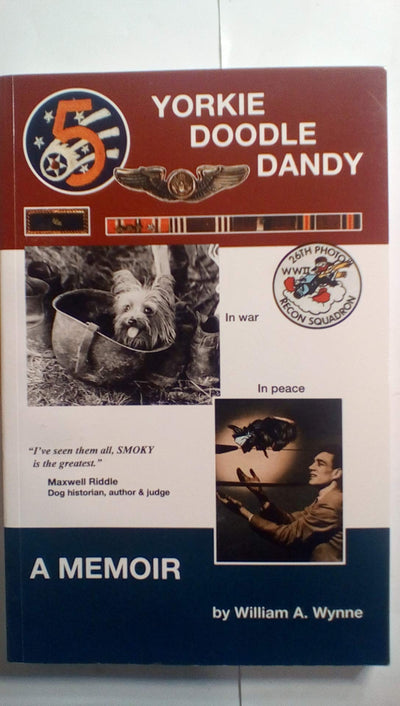 Yorkie Doodle Dandy: A Memoir -- 7th edition