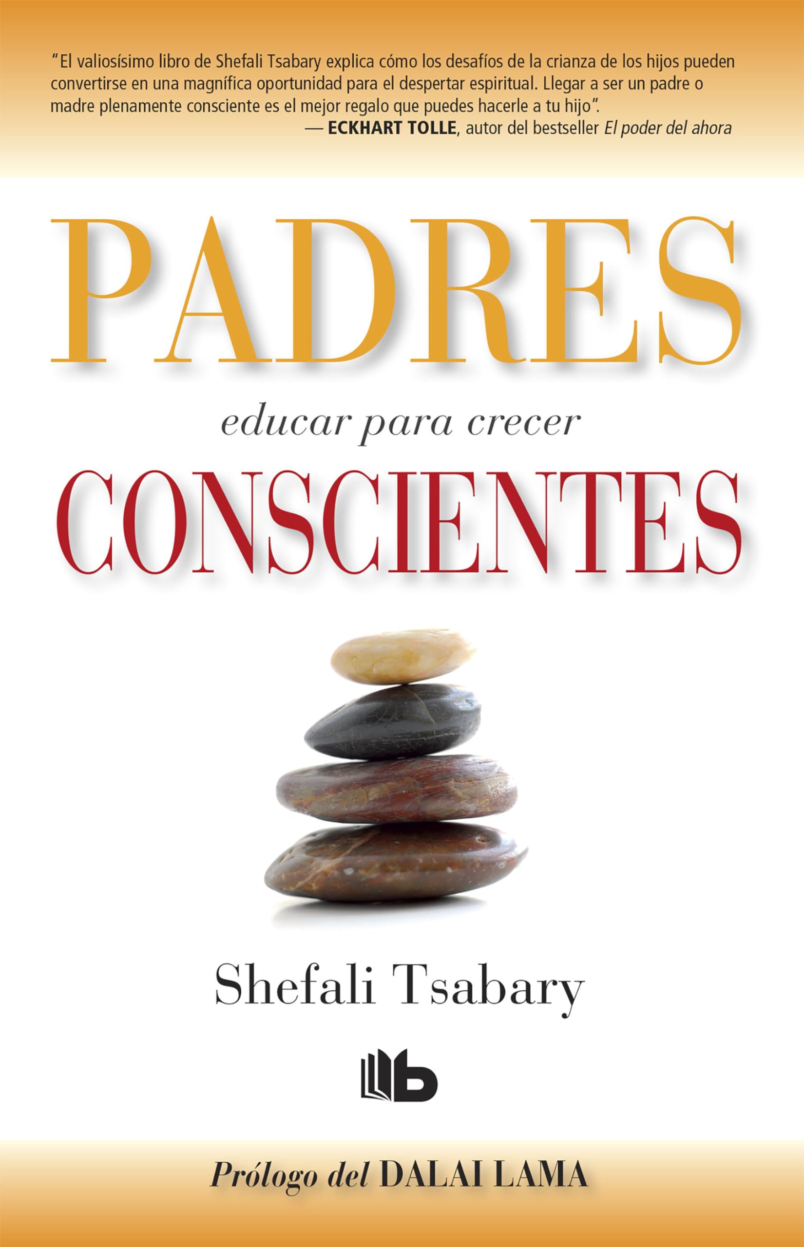 Padres conscientes / The Conscious Parent. Transforming Ourselves, Empowering Our Children (Spanish Edition)