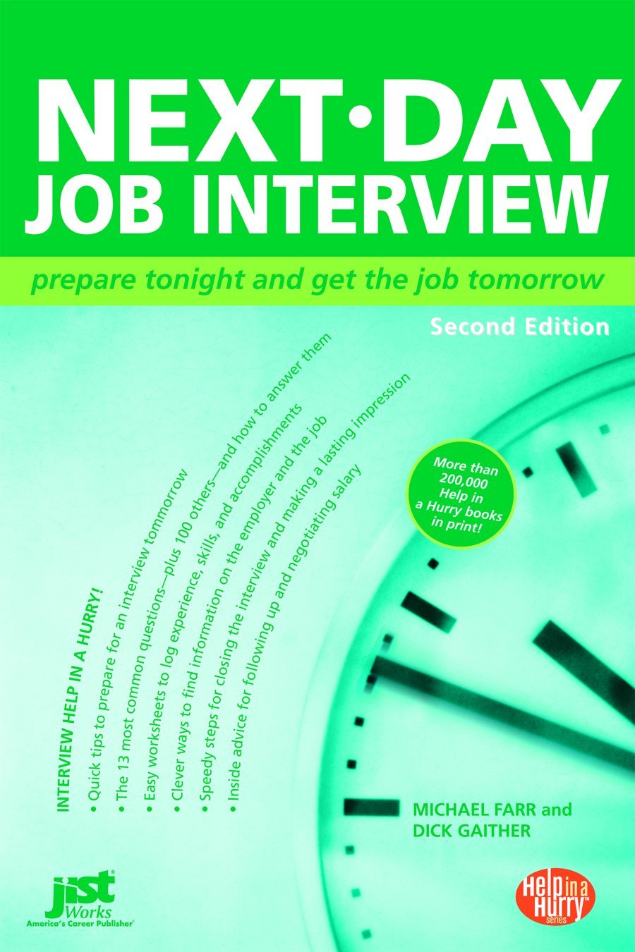 Next Day Job Interview: Prepare Tonight and Get the Job Tomorrow (Help in a Hurry)