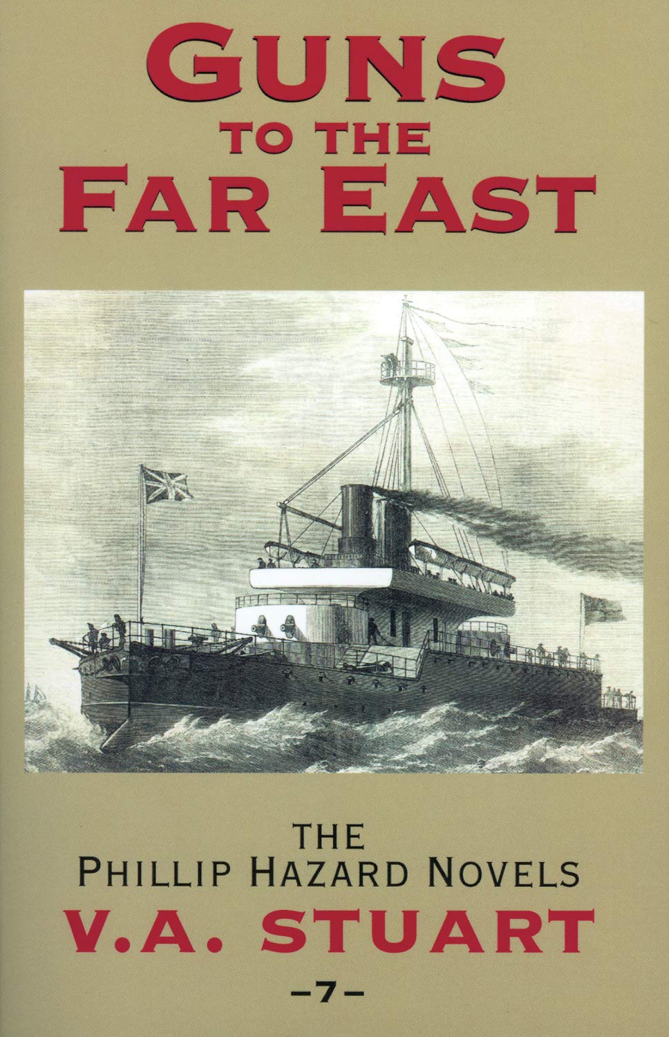 Guns to the Far East (Volume 7) (The Phillip Hazard Novels, 7)