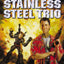 A Stainless Steel Trio: A Stainless Steel Rat Is Born, The Stainless Steel Rat Gets Drafted, The Stainless Steel Rat Sings the Blues