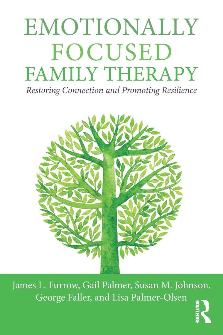 Emotionally Focused Family Therapy: Restoring Connection and Promoting Resilience