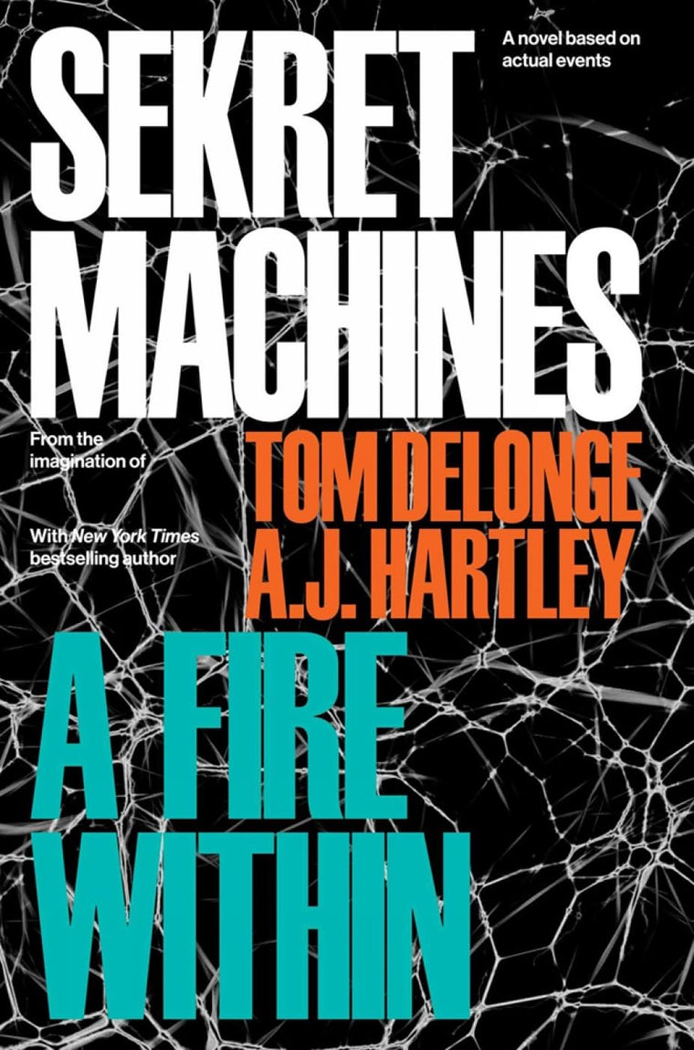 Sekret Machines Book 2: A Fire Within (2) [Hardcover] DeLonge, Tom and Hartley, AJ