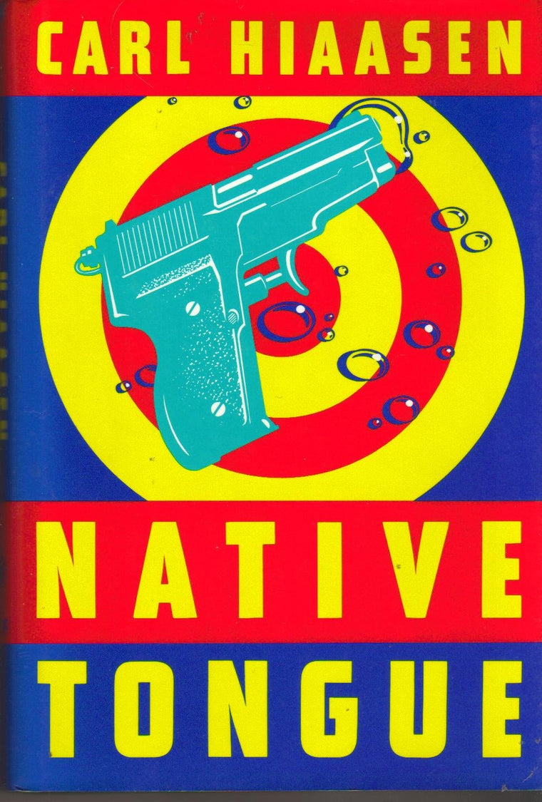 Native Tongue by Hiaasen, Carl
