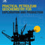 Practical Petroleum Geochemistry for Exploration and Production