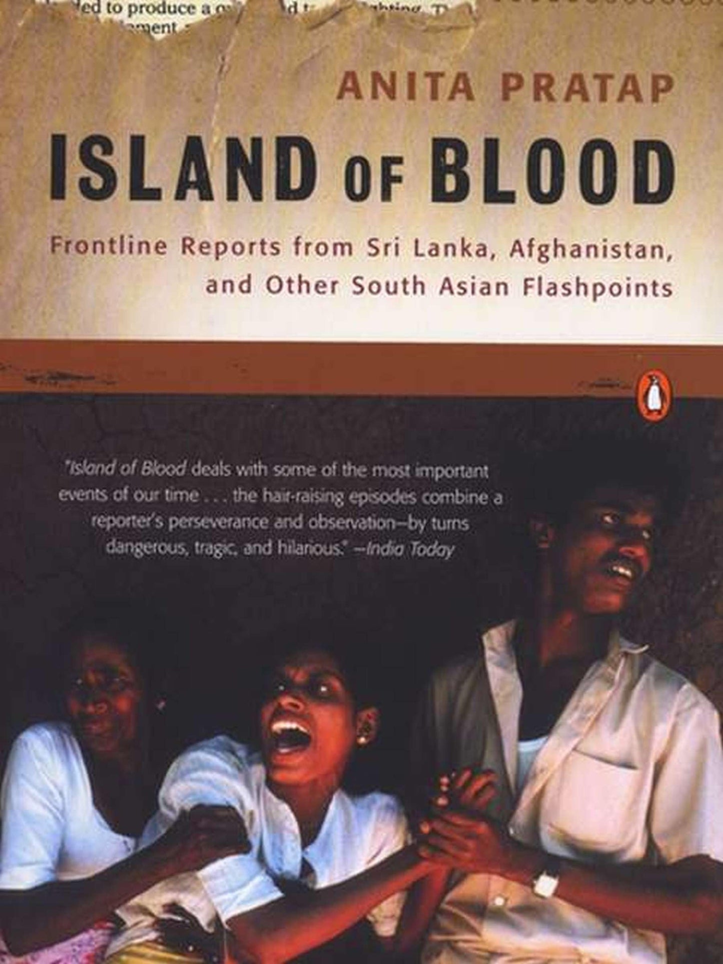 Island of Blood: Frontline Reports from Sri Lanka, Afghanistan