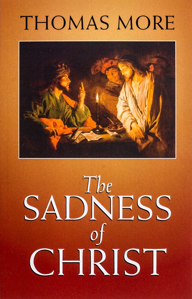 The Sadness of Christ (Yale University Press Translation)