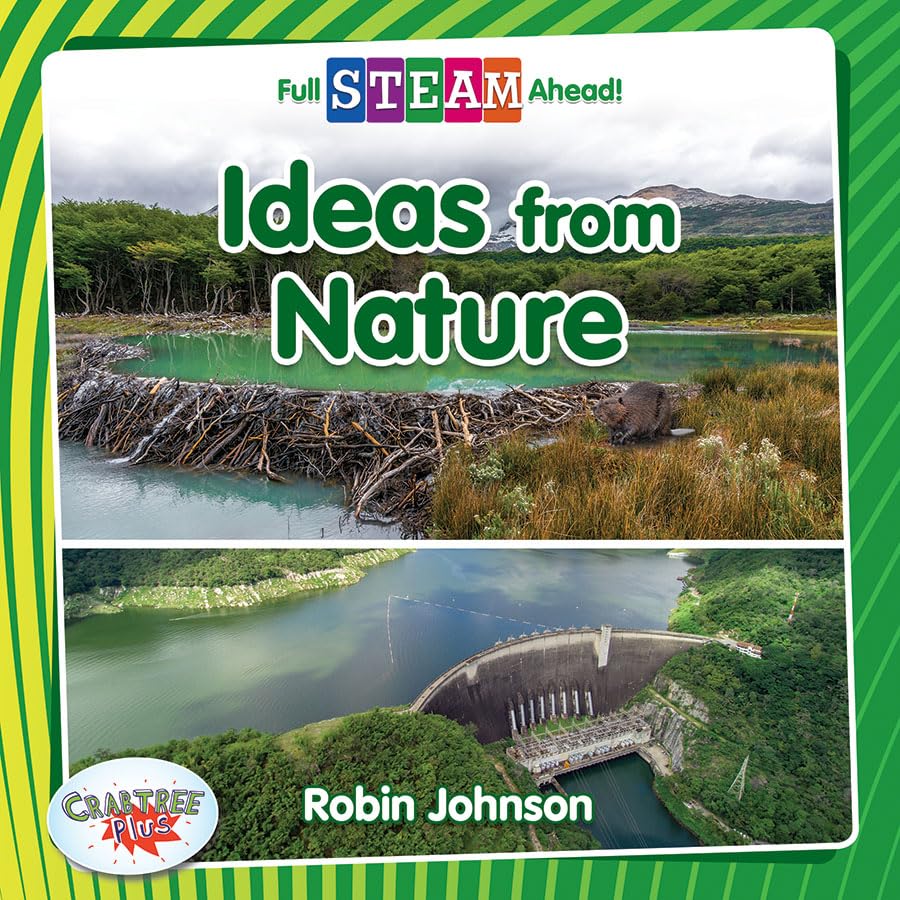Ideas from Nature (Full STEAM Ahead! - Engineering Everywhere)