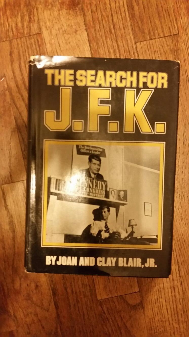 The Search for JFK by Blair, Joan