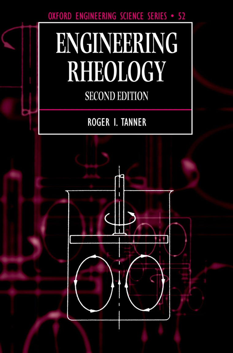 Engineering Rheology (Oxford Engineering Science Series)