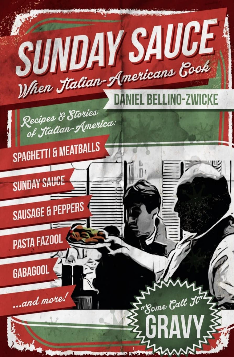 Sunday Sauce: When Italian-Americans Cook