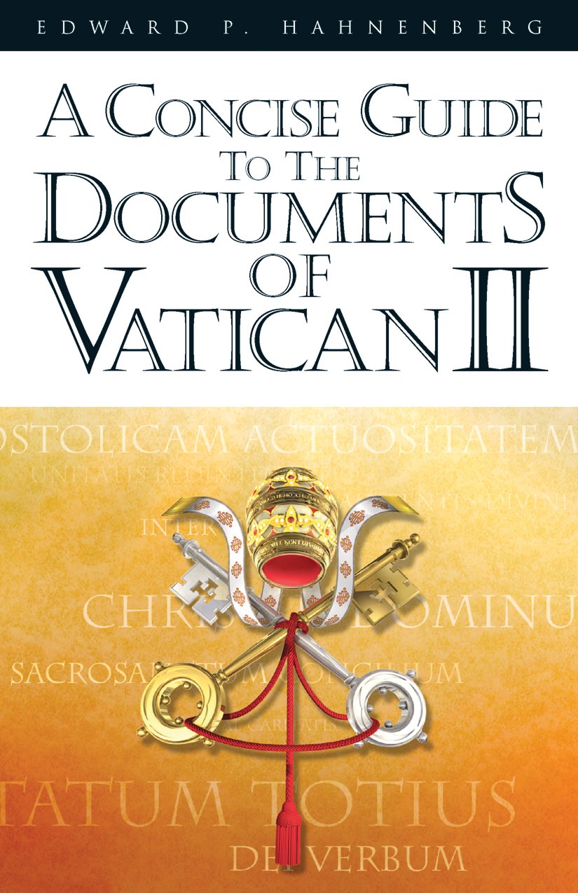 A Concise Guide to the Documents of Vatican II by Hahnenberg