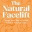 The Natural Facelift: Sculpt your face at home in just 5 minutes a day