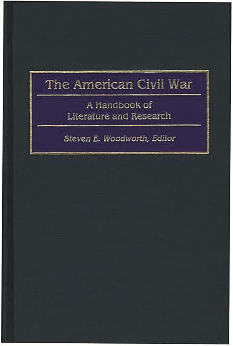 The American Civil War: A Handbook of Literature and Research