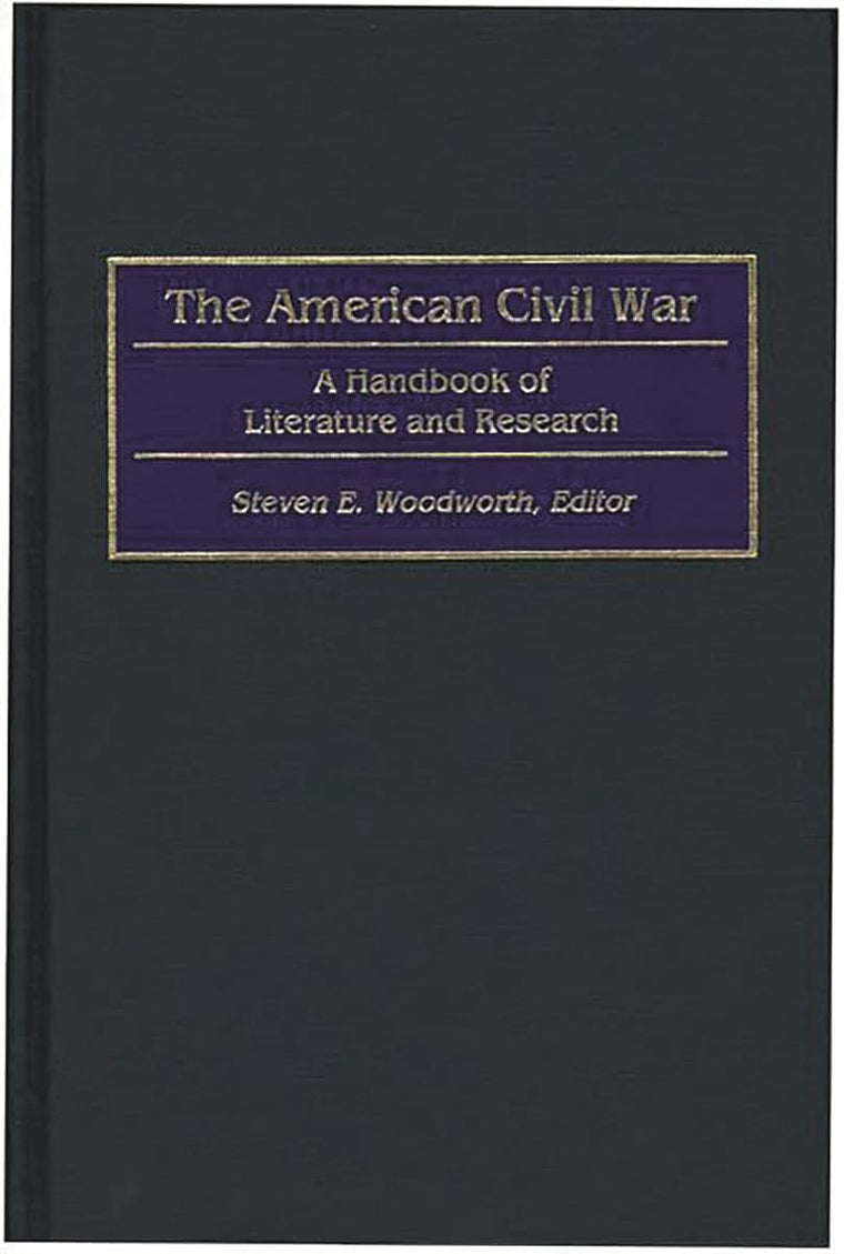 The American Civil War: A Handbook of Literature and Research
