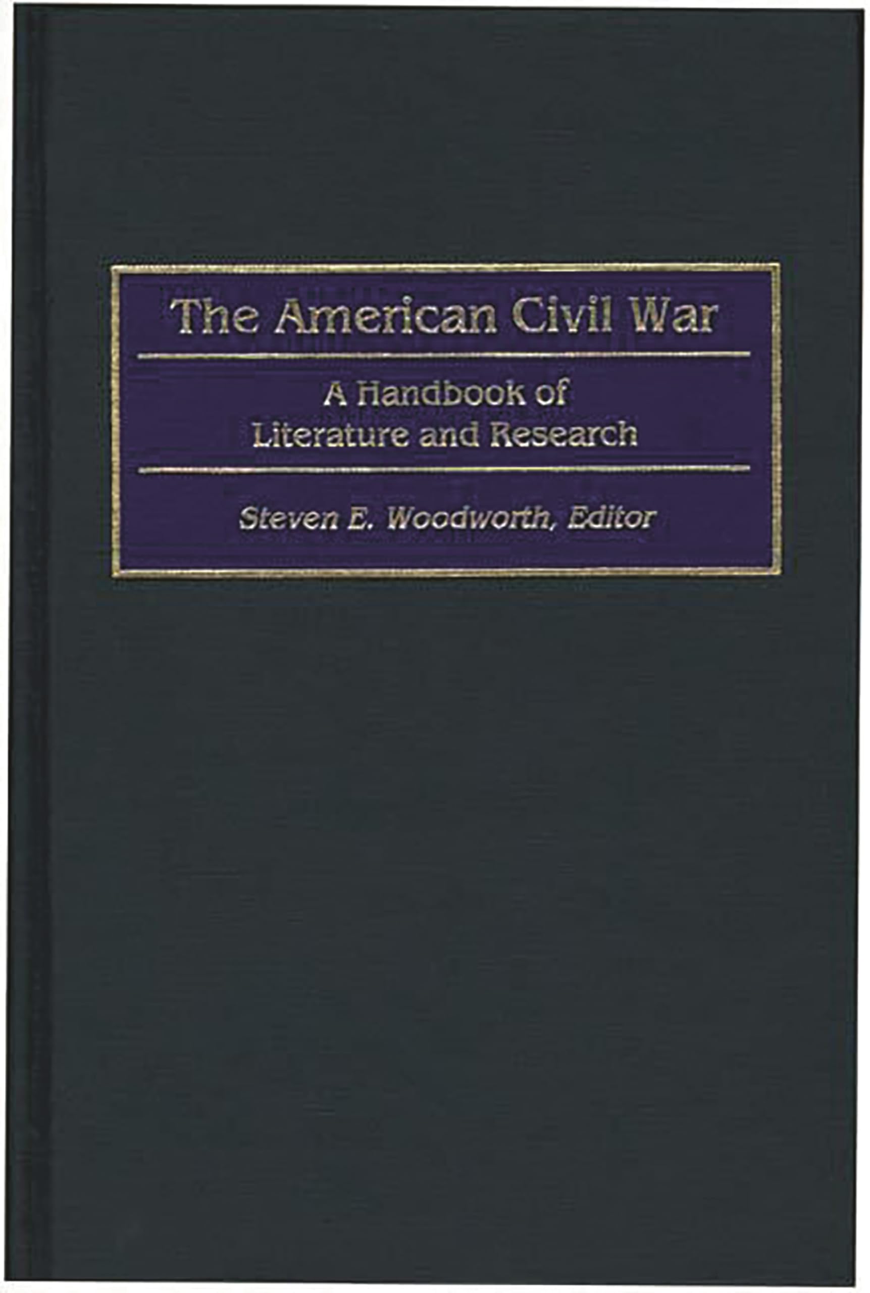 The American Civil War: A Handbook of Literature and Research