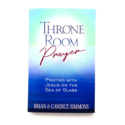 Throne Room Prayer: Praying with Jesus on the Sea of Glass (The Passion Translation, Paperback) - Become a Prayer Partner with Jesus, Perfect for Confirmation, Christmas, and More