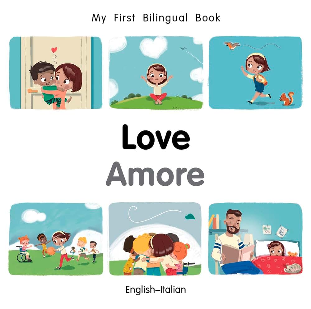 My First Bilingual Book-Love (English-Italian) (Italian and English Edition)