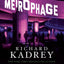 Metrophage: A Novel