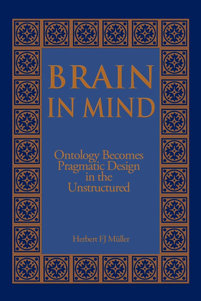 Brain in Mind: Ontology Becomes Pragmatic Design in the Unstructured