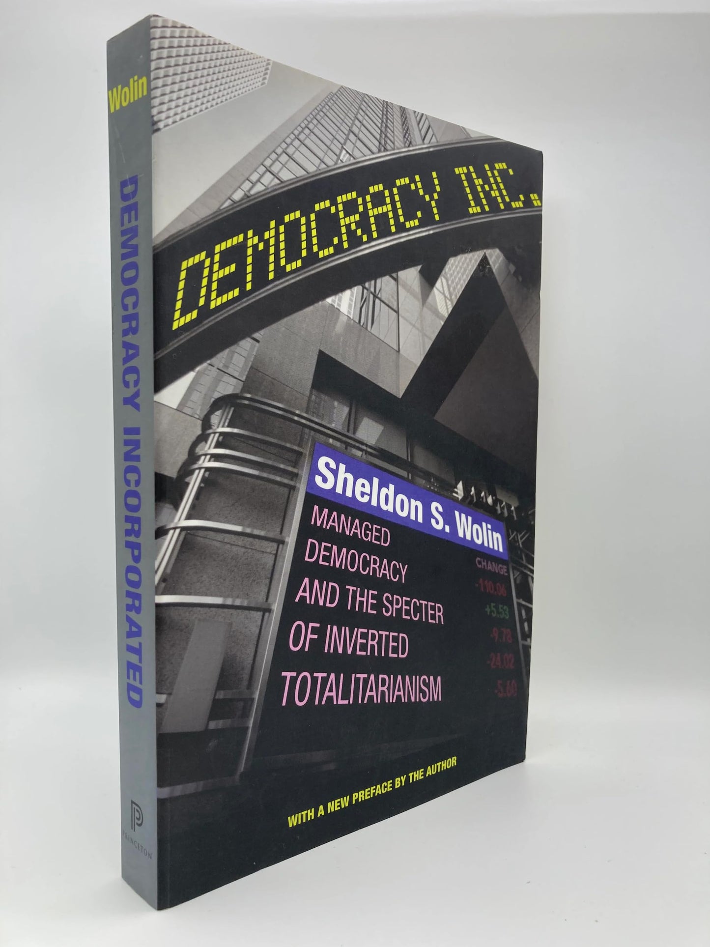 Democracy Incorporated: Managed Democracy and the Specter of Inverted Totalitarianism