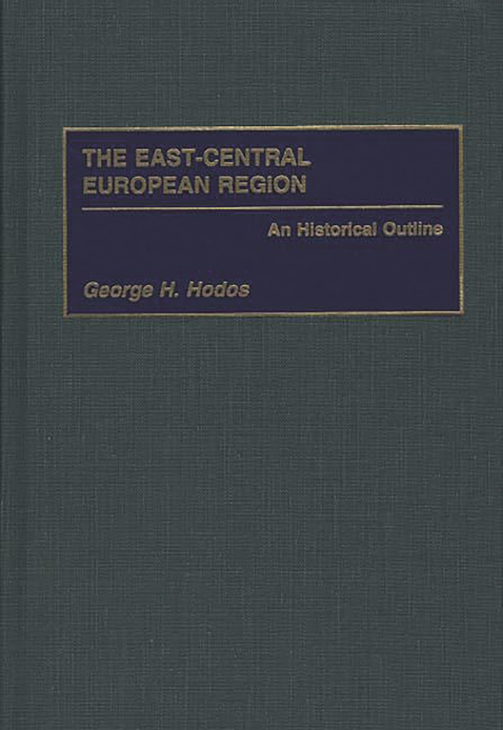 East Central Europe after the Warsaw Pact: Security Dilemmas in the 1990s (Contributions in Political Science)