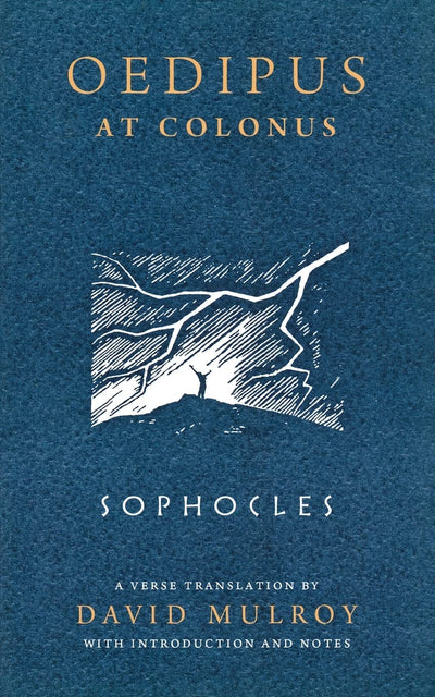 Oedipus at Colonus (Wisconsin Studies in Classics)