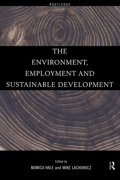 The Environment, Employment and Sustainable Development (Local History Book)